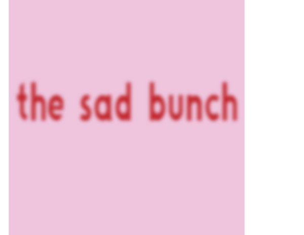 The sad bunch